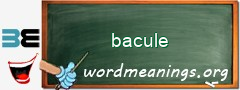 WordMeaning blackboard for bacule